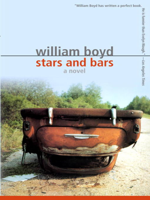 Title details for Stars and Bars by William Boyd - Available